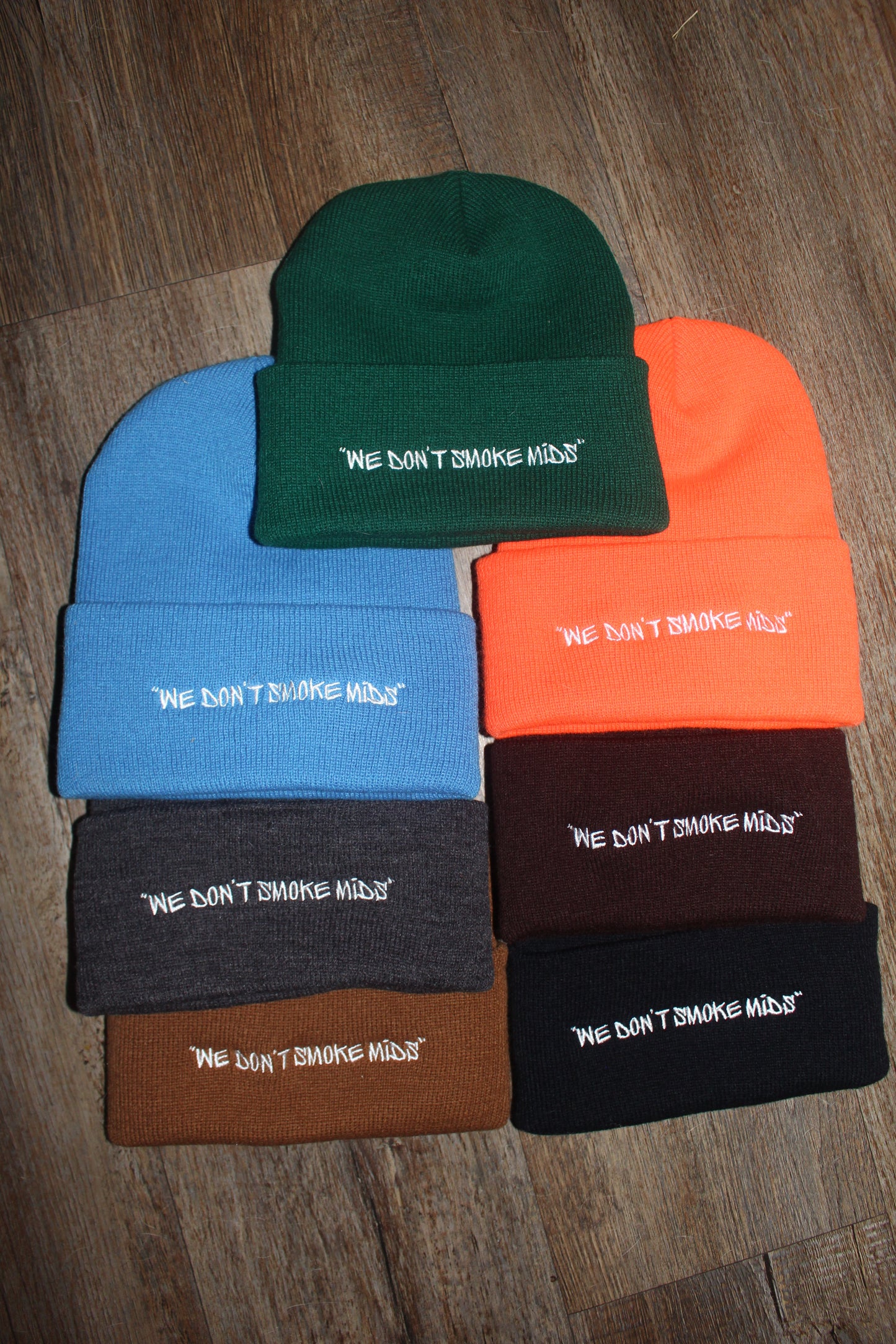 Embroidered "We Don't Smoke Mids" Beanies