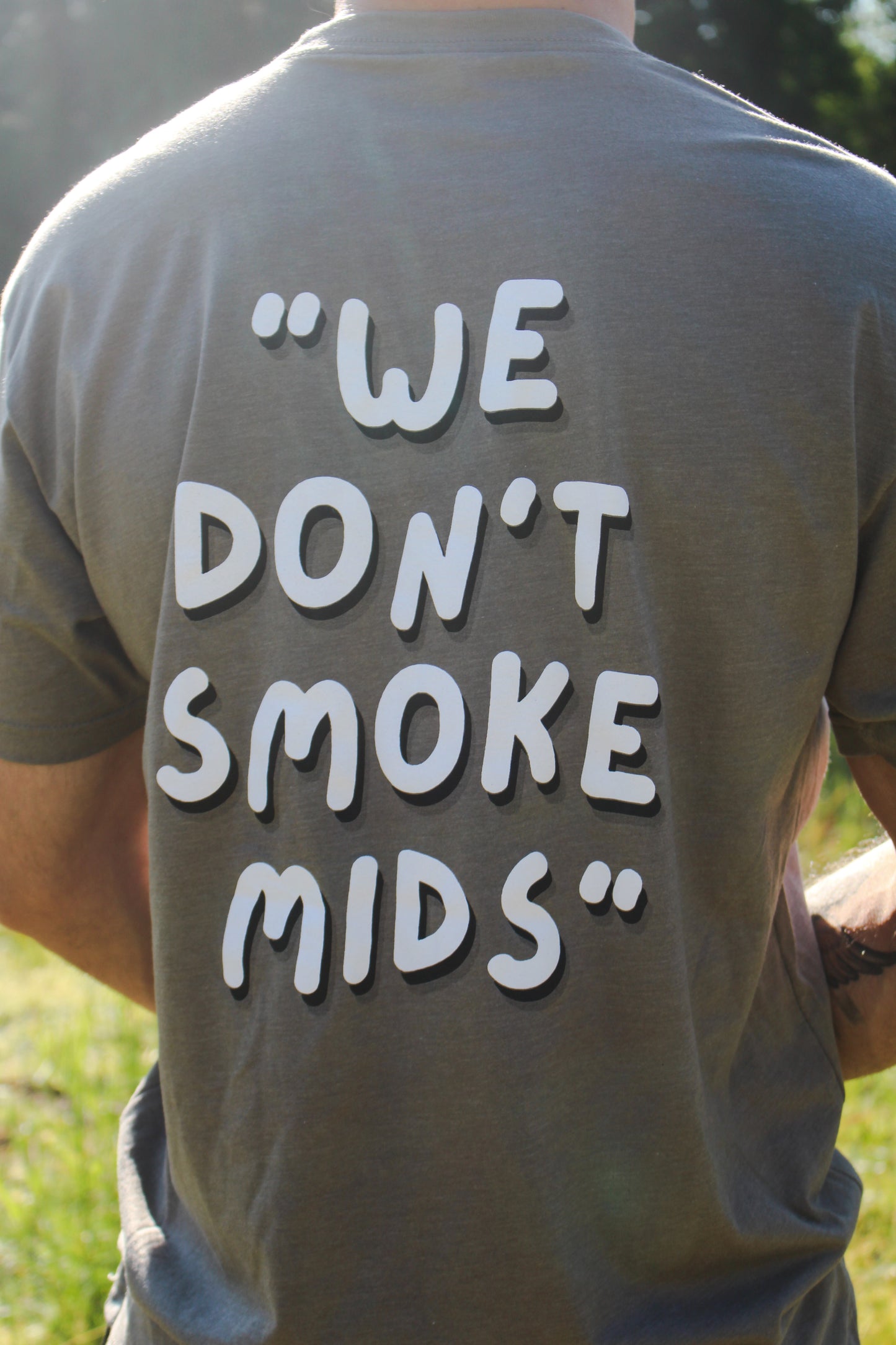 “We Don’t Smoke Mids” Grey T-Shirt