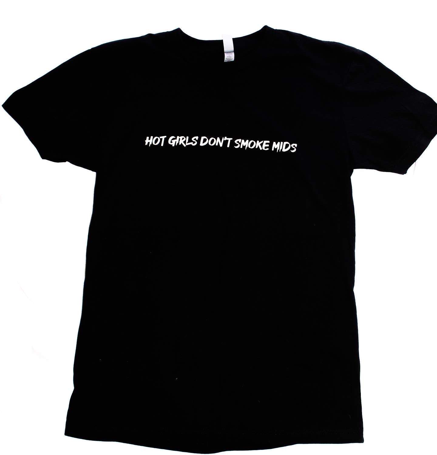 Hot Girls Don't Smoke Mids T-Shirt