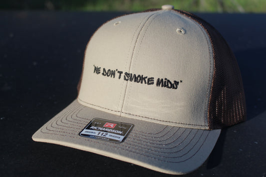 "We Don't Smoke Mids" Trucker Hats