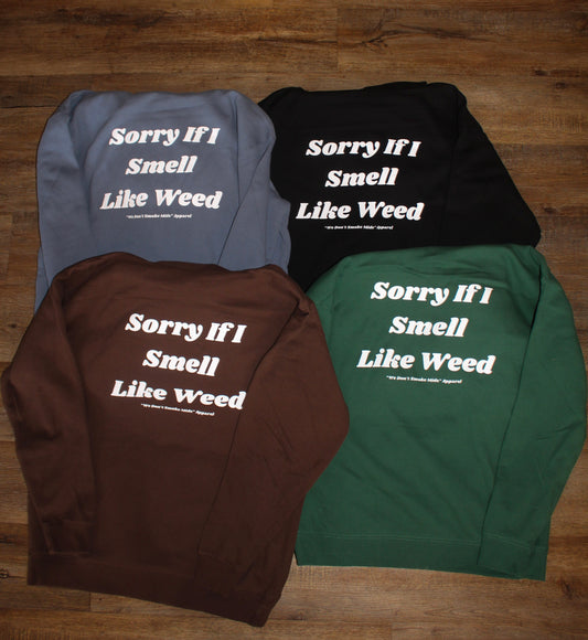 Sorry If I Smell Like Weed™️ Heavyweight Hoodie